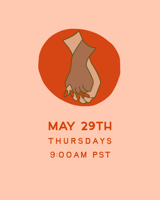 May Circle Group 2: 5/29 Start  Thursdays at 9:00AM PST