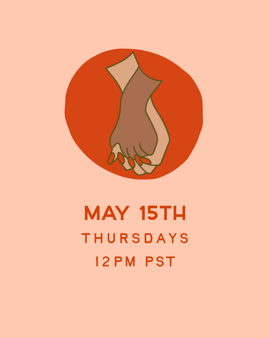 May Circle Group 1: 5/15 Start  Thursdays at 12PM PST